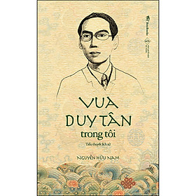 Hình ảnh Vua Duy Tân trong tôi