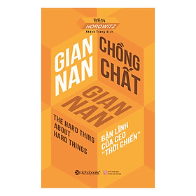 Gian Nan Chồng Chất Gian Nan (Tái Bản 2018)