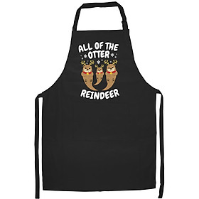 Tạp Dề Làm Bếp In Hình Christmas All the Otter Reindeer Funny- Hàng Cao Cấp
