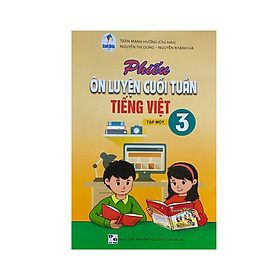 Sách - Phiếu ôn luyện cuối tuần Tiếng Việt 3 - tập 1 (Cánh Diều)