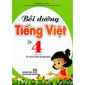 Bồi Dưỡng Tiếng Việt Lớp 4 (Bộ Sách Kết Nối Tri Thức Với Cuộc Sống) _HA