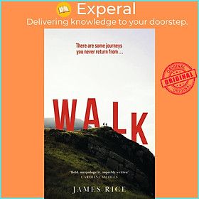 Sách - Walk : A Novel by James Rice (UK edition, paperback)