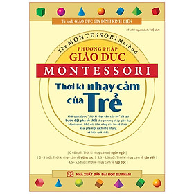 Hình ảnh Phương Pháp Giáo Dục Montessori - Thời Kỳ Nhạy Cảm Của Trẻ