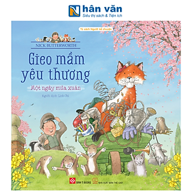 Sách - Gieo Mầm Yêu Thương - Nick Butterworth