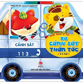 Sách Thế Giới Ô Tô: Xe Cảnh Sát Thần Tốc (Tái Bản 2019)