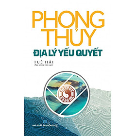 Phong Thủy Địa Lý Yếu Quyết