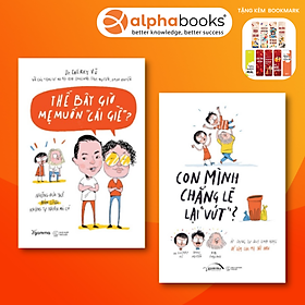 Combo: Con Mình Chẳng Lẽ Lại ''Vứt''? + Thế Bây Giờ Mẹ Muốn ''Cái Giề''?