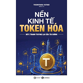 Nền kinh tế token hóa: Bức tranh tương lai của tài chính
