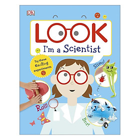 [Download Sách] Look I’m a Scientist