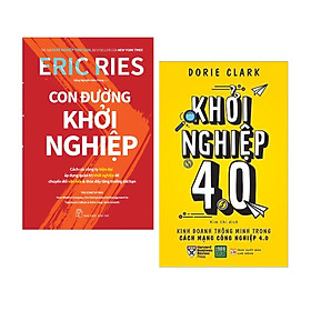 Combo Sách Dành Cho Doanh Nhân Khởi Nghiệp Trẻ: Con Đường Khởi Nghiệp + Khởi Nghiệp 4.0 - (Cẩm nang hướng dẫn định hướng nghề nghiệp và tự chủ tài chính)