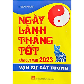 Ngày lành tháng tôt - quý mão 2023