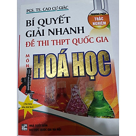 Bí quyết giải nhanh đề thi thpt quốc gia môn hóa học