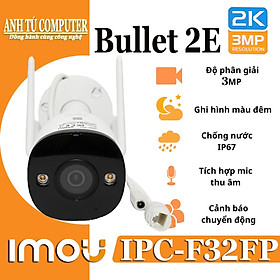 Camera IP Wifi 3MP 2K ngoài trời IMOU BULLET 2E F32FP hàng chính hãng