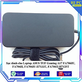 Sạc dành cho Laptop ASUS TUF Gaming A17 FA706IU FA706II FA706IU-H7133T FA706II-H7125T - Kèm Dây nguồn - Hàng Nhập Khẩu