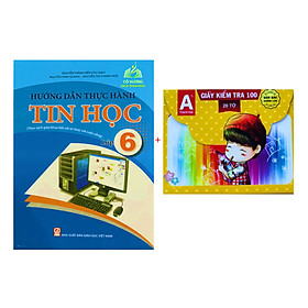 Sách - Hướng dẫn thực hành tin học lớp 6 ( theo sách giáo khoa kết nối tri thức với cuộc sống )