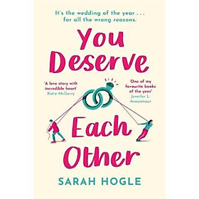 Sách - You Deserve Each Other : The perfect escapist feel-good romance by Sarah Hogle