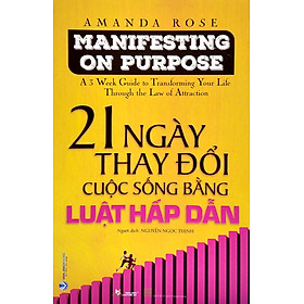 21 Ngày Thay Đổi Cuộc Sống Bằng Luật Hấp Dẫn - Amada Rose