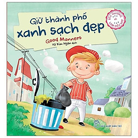 Yêu Thương Và Làm Điều Hay - Giữ Thành Phố Xanh Sạch Đẹp