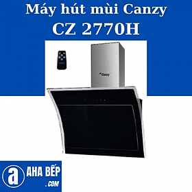 MÁY HÚT MÙI CANZY CZ 2770H - HÀNG CHÍNH HÃNG