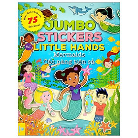 Jumbo Stickers For Little Hands - Mermaids - Các Nàng Tiên Cá