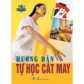 Download sách Sách - Hướng Dẫn Tự Học Cắt May - Quỳnh Hương 2021