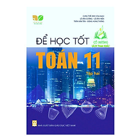 Hình ảnh Sách - Để học tốt Toán 11 tập 2 (Kết nối tri thức với cuộc sống) (ĐN)