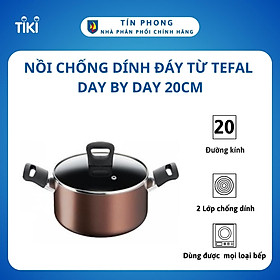 Mua Nồi chống dính đáy từ Tefal Day by Day 20cm  dùng cho mọi loại bếp- Hàng chính hãng