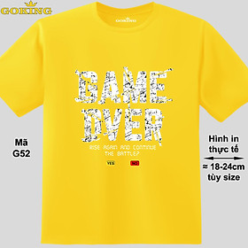 GAME OVER, mã G52. Áo thun in chữ siêu đẹp cho nam nữ, form unisex. Áo phông hàng hiệu Goking, quà tặng cao cấp cho gia đình, cặp đôi, doanh nghiệp