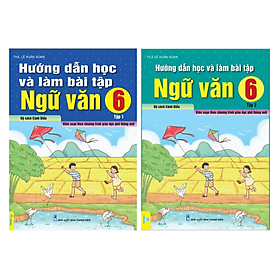 Combo Hướng Dẫn Học Và Làm Bài Tập Ngữ Văn 6 Biên soạn theo chương trình GDPT mới ( Cánh Diều ) - Lam Hồng
