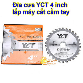 Đĩa cưa YCT 4 inch lắp máy cắt cầm tay