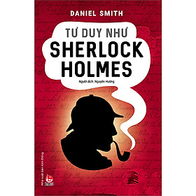 Hình ảnh sách Tư Duy Như Sherlock Holmes