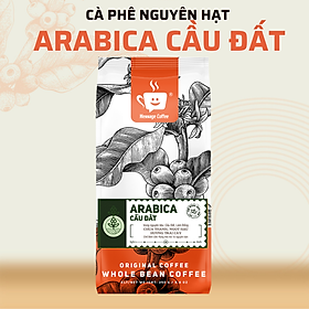 Cà phê Nguyên Chất Arabica Cầu Đất Rang Mộc Đặc Biệt, Ca Phe Hạt Pha Máy, Cafe Pha Phin Ngon Hậu Ngọt Thanh Từ Nông Trại Message Coffee