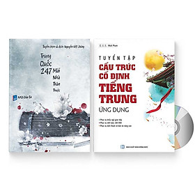 Combo 2 sách: Trung Quốc 247: Mái nhà thân thuộc (Song ngữ Trung - Việt có Pinyin) + Tự học Ngữ Pháp: Tuyển tập Cấu trúc cố định tiếng Trung ứng dụng + DVD quà tặng