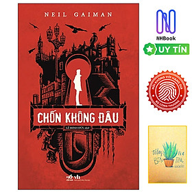Chốn Không Đâu (Tặng kèm sổ tay xương rồng ) - NHBook