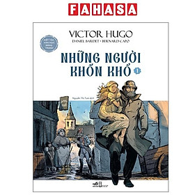 Sách - Kiệt Tác Văn Học Bằng Tranh - Những Người Khốn Khổ - Tập 1