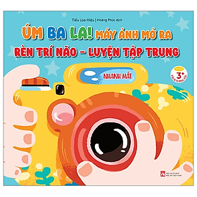 Úm Ba La! Máy Ảnh Mở Ra - Rèn Trí Não - Luyện Tập Trung - Nhanh Mắt - Ren Eguchi