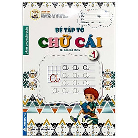 Bé Tập Tô Chữ Cái - Tập 1 (Tái Bản Lần Thứ 5)
