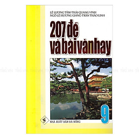 207 Đề Và Bài Văn Hay Lớp 9