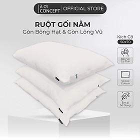 Ruột Gối Nằm Gòn Bông Hạt/Lông Vũ Cao Cấp À Ơi Concept size 50x70 cm