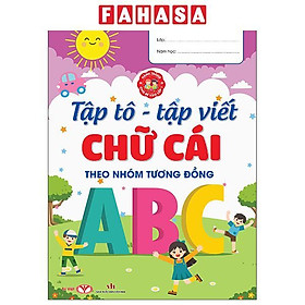 Sách - Hành Trang Cho Bé Vào Lớp 1 - Tập Tô-Tập Viết Chữ Cái Theo Nhóm Tương Đồng