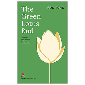 The Green Lotus Bud - Búp Sen Xanh bản Tiếng Anh