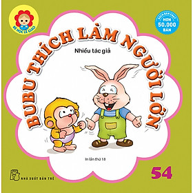 Sách Bé Học Lễ Giáo - Bubu Tập 54: Bubu Thích Làm Người Lớn