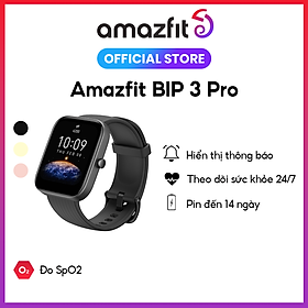 Mua Đồng hồ thông minh Amazfit Bip 3 Pro - Màn hình lớn 1 69  | Pin 2 tuần |5 ATM | Đo độ bão hòa oxy trong máu - Hàng Chính Hãng