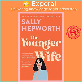 Sách - The Younger Wife : An unputdownable new domestic drama with jaw-droppin by Sally Hepworth (UK edition, paperback)