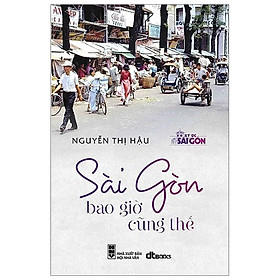 Sài Gòn Bao Giờ Cũng Thế