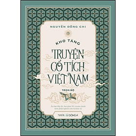 Hình ảnh Kho tàng truyện cổ tích Việt Nam (Bộ 5 tập, in lần thứ 10, hiệu chỉnh đầy đủ theo bản gốc, bao gồm 201 truyện chính kèm phần nghiên cứu và khảo dị)
