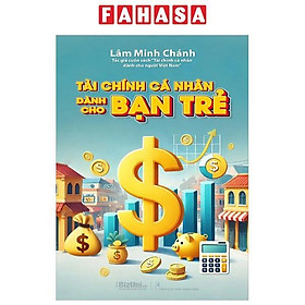 Sách - Tài Chính Cá Nhân Dành Cho Bạn Trẻ (Tái Bản 2024)