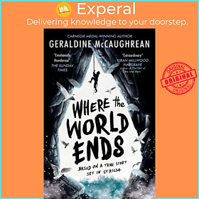 Sách - Where the World Ends by Geraldine McCaughrean (UK edition, paperback)