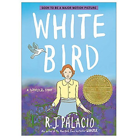 White Bird A Wonder Story A Graphic Novel