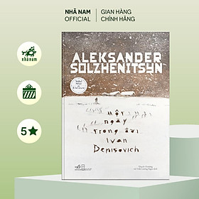 Hình ảnh Sách - Một ngày trong đời Ivan Denisovich (Bìa cứng) (Aleksander Solzhenitsyn) (Nhã Nam Official)